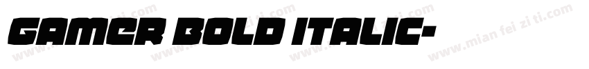 Gamer Bold Italic字体转换